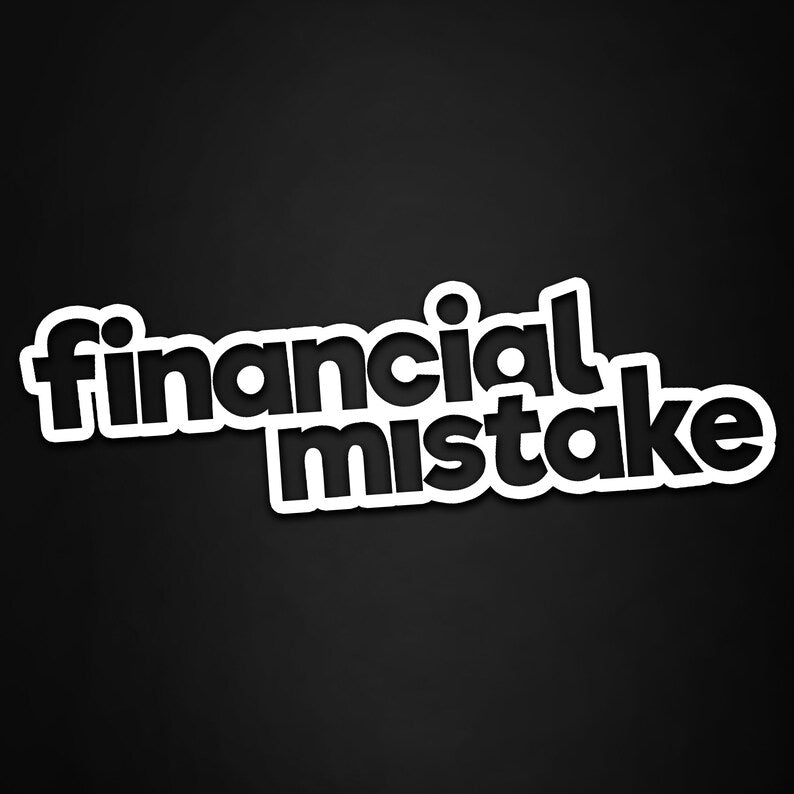 financial mistake funny race car bumper sticker decal window jdm vinyl