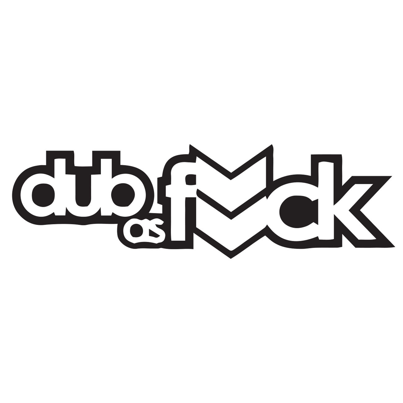 Dub as f*ck car sticker | MySticker