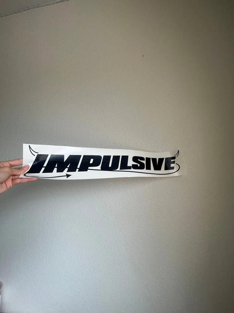 Impulsive decal | MySticker