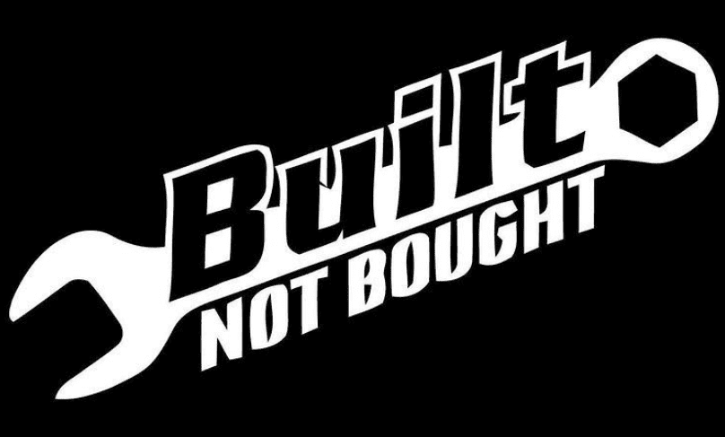 Built not Bought decal-MySticker