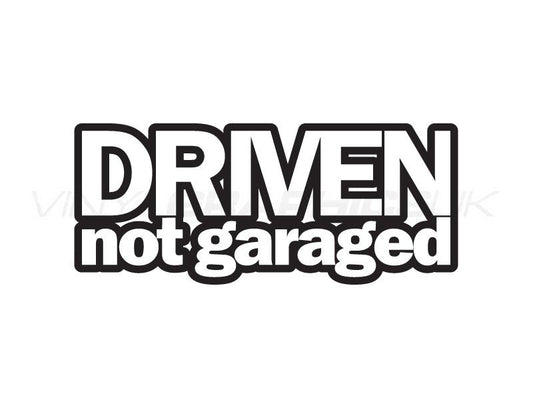 Driven Not Garaged car sticker | MySticker
